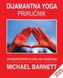 Dijamantna yoga : priručnik : jednostavnim pokretima do ushita, mira i transformacije