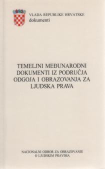 Temeljni međunarodni dokumenti iz područja odgoja i obrazovanja za ljudska prava