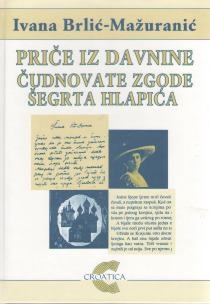 Priče iz davnine ; Čudnovate zgode šegrta Hlapića