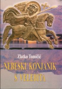 Nebeski konjanik s Velebita : (kroz Ravne kotare i Bukovicu)