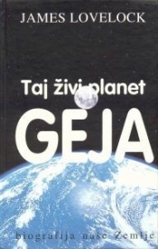 Taj živi planet Geja : biografija naše Zemlje
