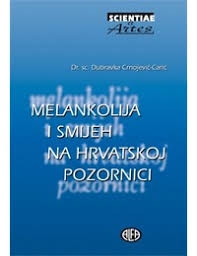 Melankolija i smijeh na hrvatskoj pozornici : hrvatsko dramsko pismo danas i jučer 