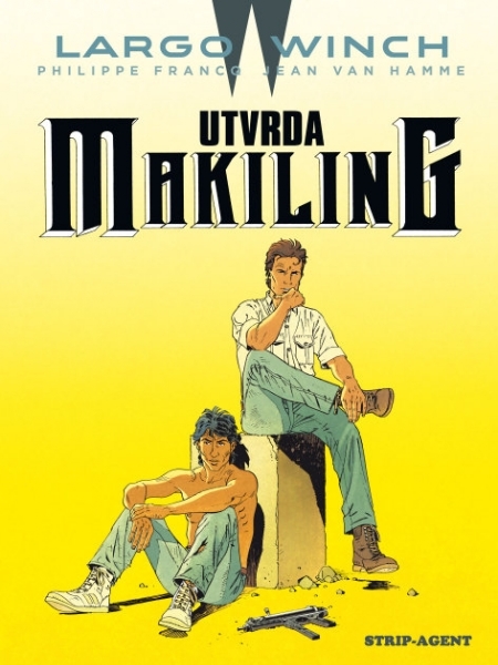 Largo Winch - Sv. 7 : Utvrda Makiling