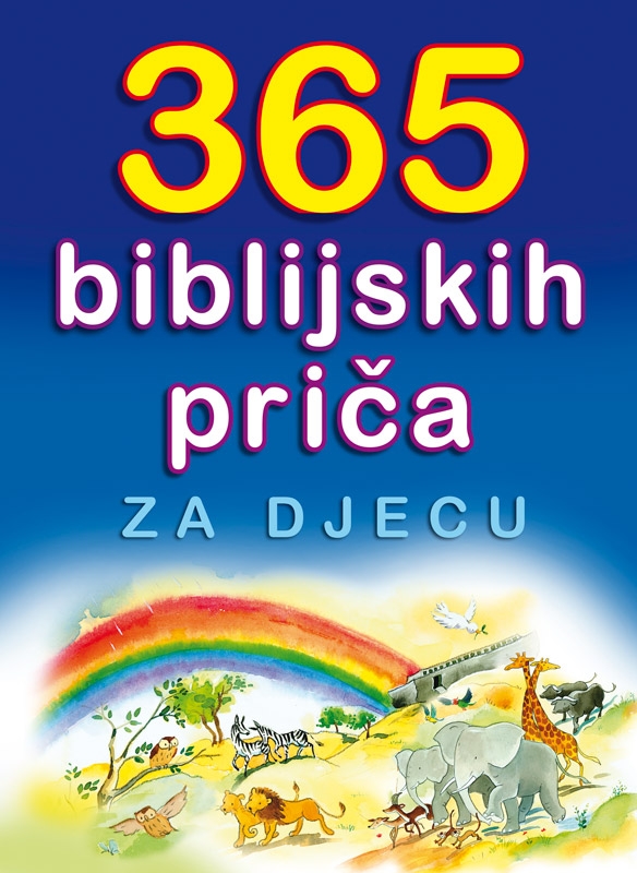365 biblijskih priča za djecu (1. izdanje)