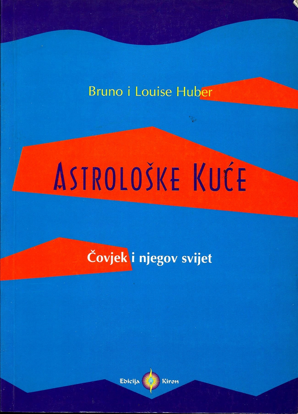 Astrološke kuće - čovjek i njegov svijet