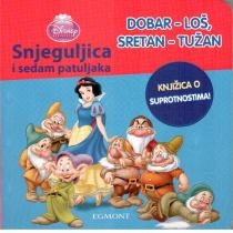 Snjeguljica i sedam patuljaka : dobar - loš, sretan - tužan 