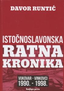Istočnoslavonska ratna kronika - Vukovar - Vinkovci, 1991. - 1998. (1.knjiga)