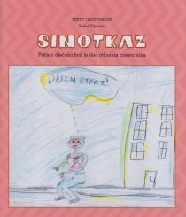 Sinotkaz : priča o dječaku koji je dao otkaz na mjesto sina
