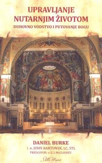 Upravljanje nutarnjim životom : duhovno vodstvo i putovanje Bogu