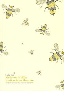 Medonosne biljke kontinentalne Hrvatske : staništa, vrijeme cvjetanja, medonosna svojstva