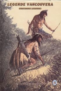 Legende Vancouvera : (Indijanske legende) 