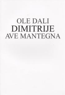 Ole Dali ; Ave Mantegna
