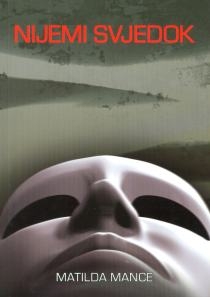 Nijemi svjedok : kriminalistički roman