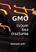 GMO : (iz)um bez (raz)uma