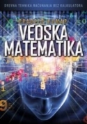Vedska matematika : drevna tehnika računanja bez kalkulatora