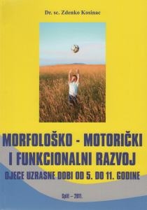 Morfološko-motorički i funkcionalni razvoj djece uzrasne dobi od 5. do 11. godine