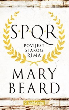 SPQR Povijest starog Rima