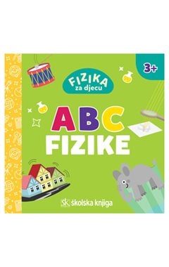 Fizika za djecu: ABC fizike