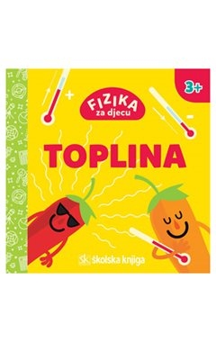Fizika za djecu: Toplina