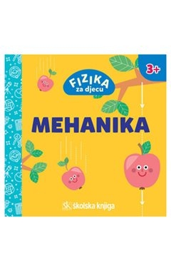 Fizika za djecu: Mehanika