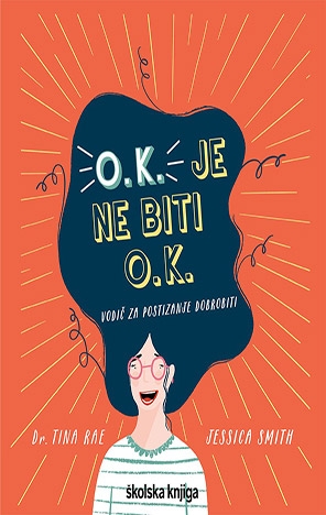 O. K. je ne biti O. K.