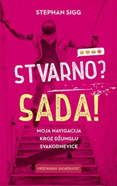 Stvarno? Sada!