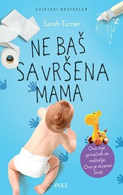 Ne baš savršena mama