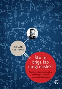 Što te briga što drugi misle?! : daljnje avanture znatiželjnog lika