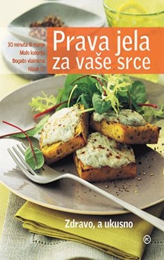 Prava jela za vaše srce