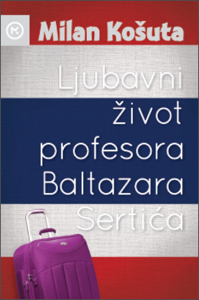 Ljubavni život profesora Baltazara Sertića 