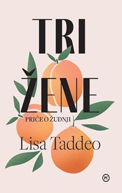 Tri žene - Priče o žudnji