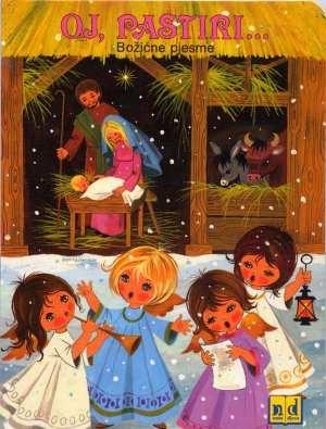 Oj, pastiri --- : božićne pjesme