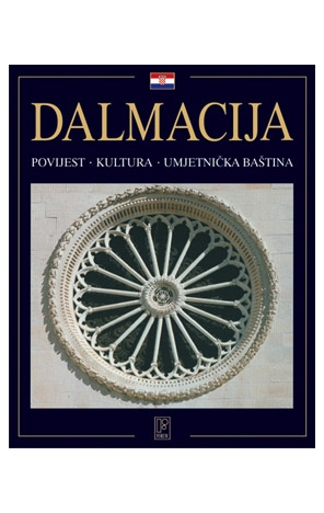 Dalmacija - Povijest, kultura, umjetnička baština