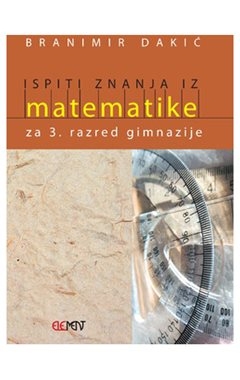 Ispiti znanja iz matematike za 3. razred gimnazije