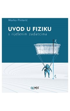 Uvod u fiziku s riješenim zadatcima