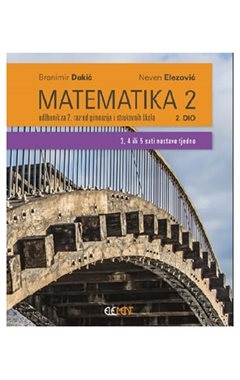 Matematika 2, 2.dio udžbenik za 2. razred gimnazija i strukovnih škola (3, 4 ili 5 sati nastave tjedno