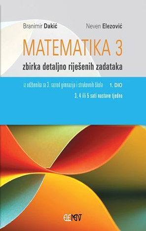 Matematika 3, 1.dio zbirka zadataka detaljno riješenih zadataka