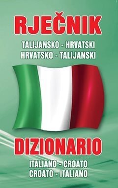 Rječnik talijansko - hrvatski / hrvatsko - talijanski