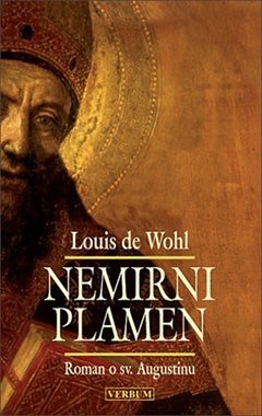Nemirni plamen - Roman o sv. Augustinu