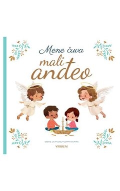 Mene čuva mali anđeo