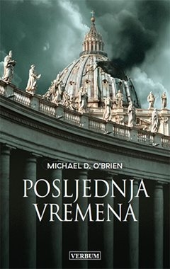 Posljednja vremena 1. dio