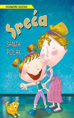 Upoznajemo osjećaje : Sreća