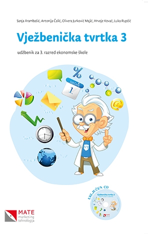 Vježbenička tvrtka 3: udžbenik za 3. razred ekonomske škole