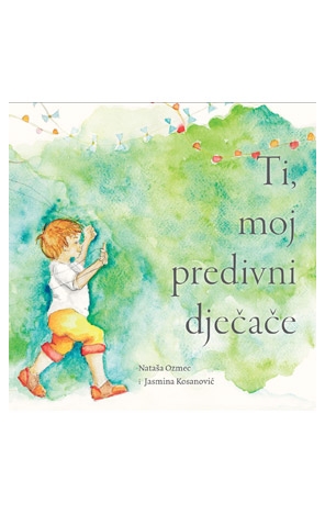 Ti, moj predivni dječače