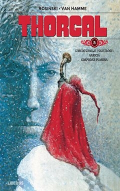 Thorgal: Između Zemlje i svjetlosti / Aaricia / Gospodar planinaThorgal: Između Zemlje i svjetlosti / Aaricia / Gospodar planina