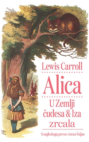 Alica u Zemlji čudesa & Iza zrcala