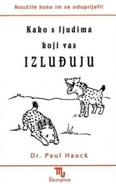 Kako s ljudima koji vas izluđuju