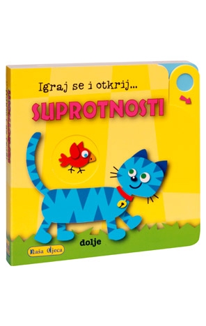 Igraj se i otkrij... - Suprotnosti