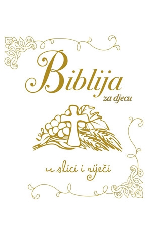 Biblija : riječ Božja za djecu