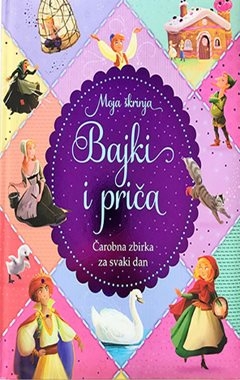 Moja škrinja bajki i priča